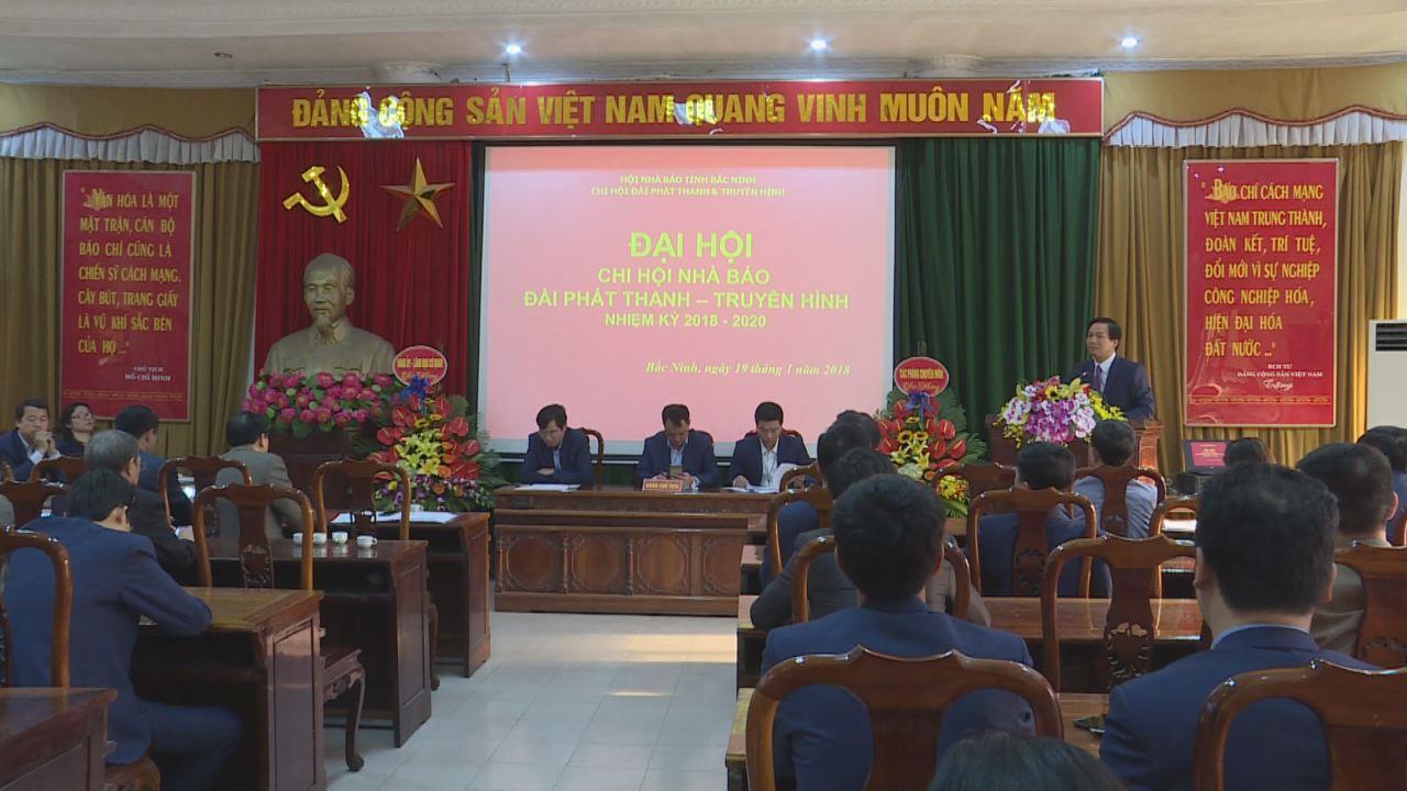 Đại hội Chi hội Nhà báo Đài PT&TH Bắc Ninh nhiệm kỳ 2018 – 2020