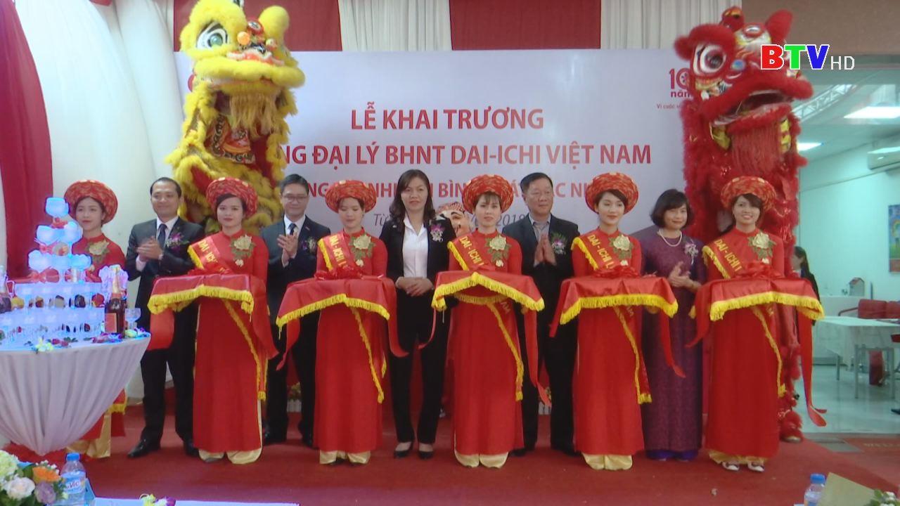 Khai trương Văn phòng bảo hiểm nhân thọ Dai –Ichi Việt Nam thị xã Từ Sơn
