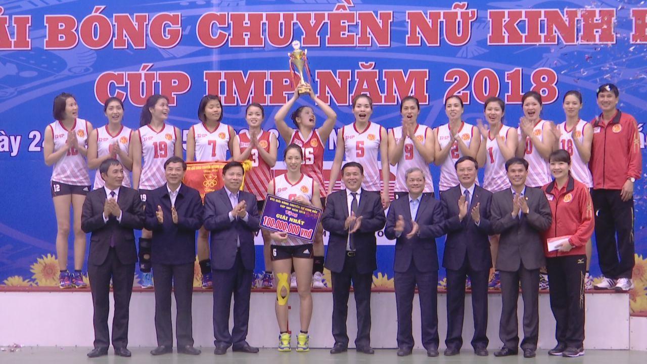 Kết thúc Giải bóng chuyền nữ Kinh Bắc - Cúp IMP 2018, đội chủ nhà vô địch