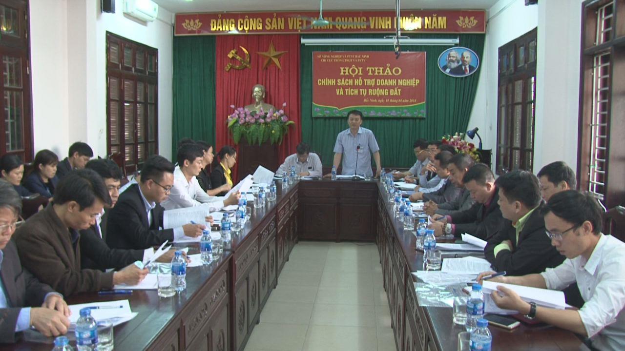 Hội thảo chính sách hỗ trợ doanh nghiệp và tích tụ ruộng đất
