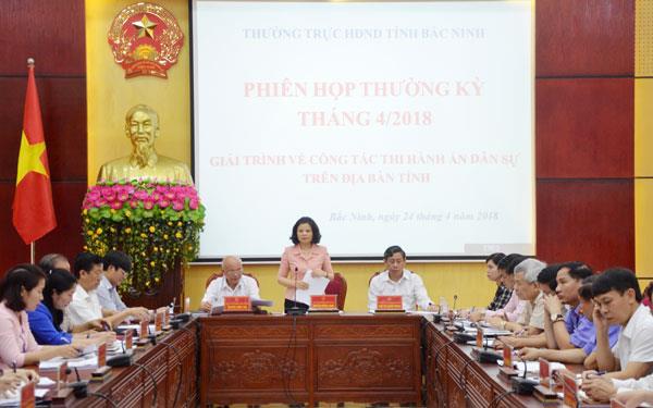 Thường trực HĐND tỉnh tổ chức phiên giải trình  về công tác Thi hành án Dân sự giai đoạn 2013 - 2017