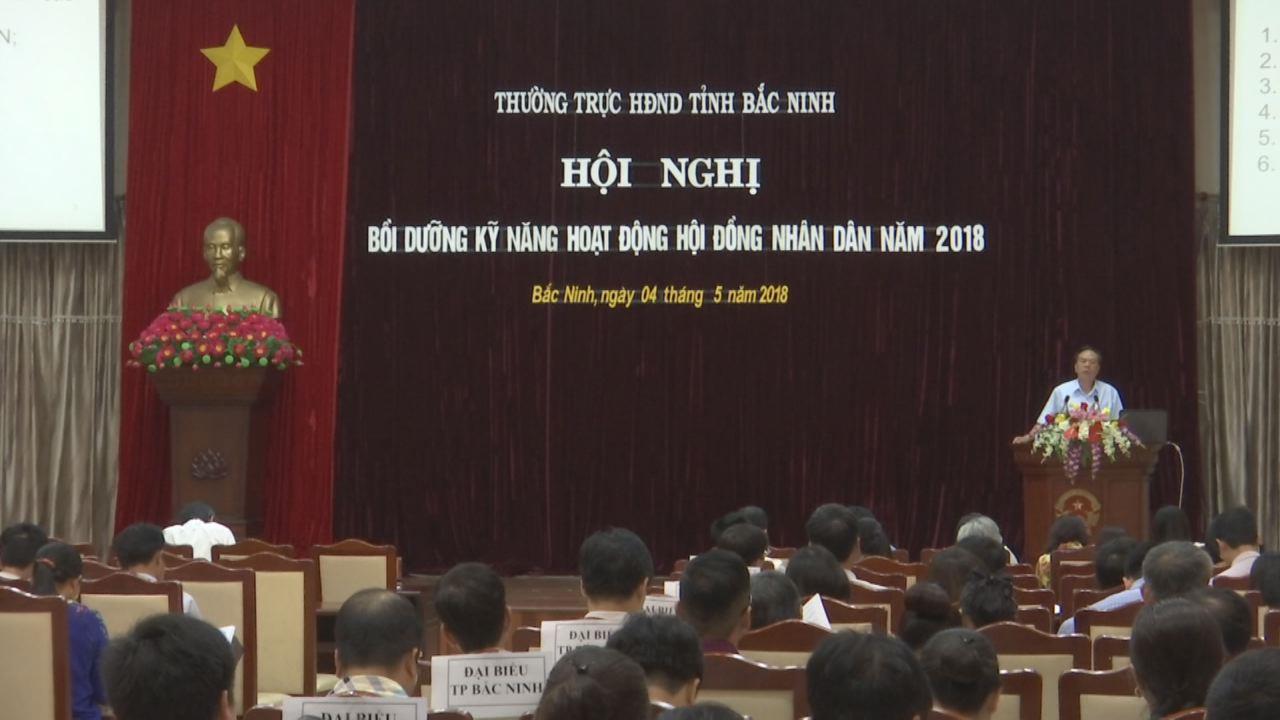 Hội nghị tập huấn, bồi dưỡng kỹ năng hoạt động cho đại biểu HĐND năm 2018