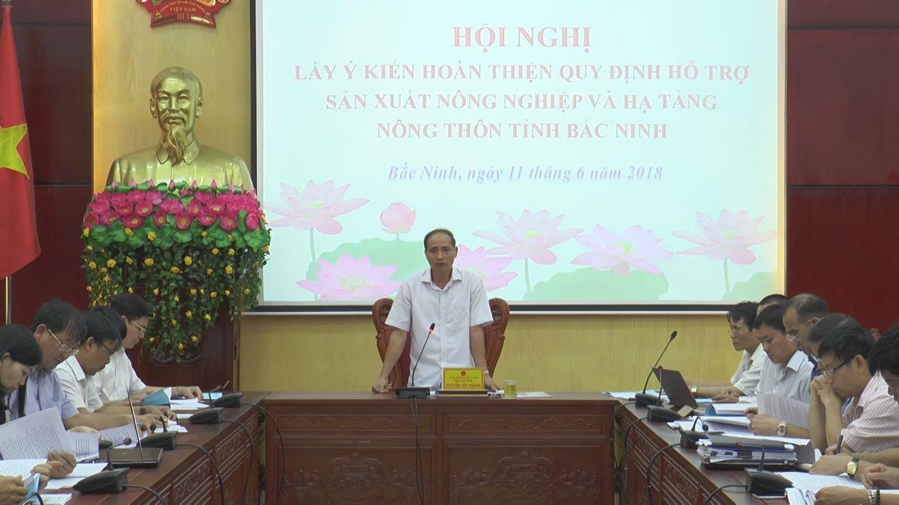 Hội nghị lấy ý kiến bổ sung xây dựng quy định hỗ trợ sản xuất nông nghiệp và hạ tầng nông thôn tỉnh Bắc Ninh