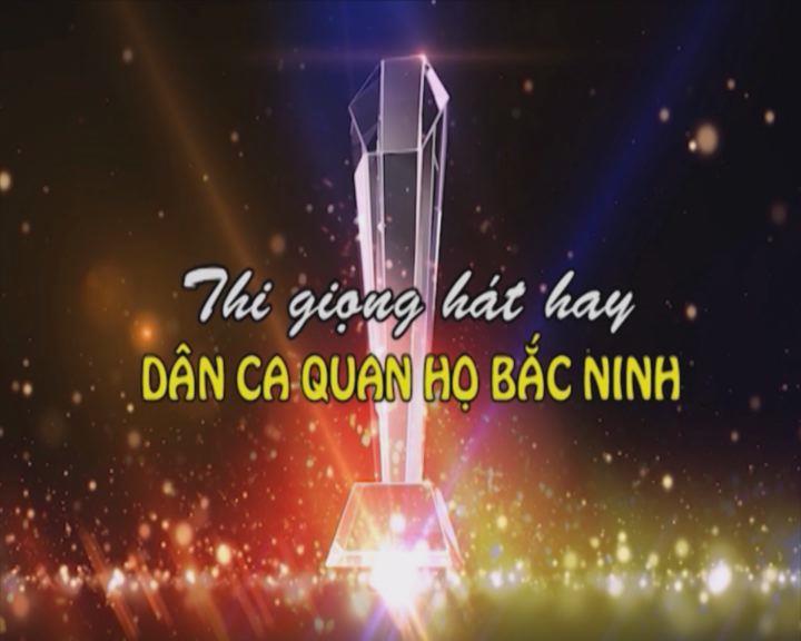 Quảng bá Chương trình: “Thi Giọng hát hay Quan họ Bắc Ninh năm 2018”
