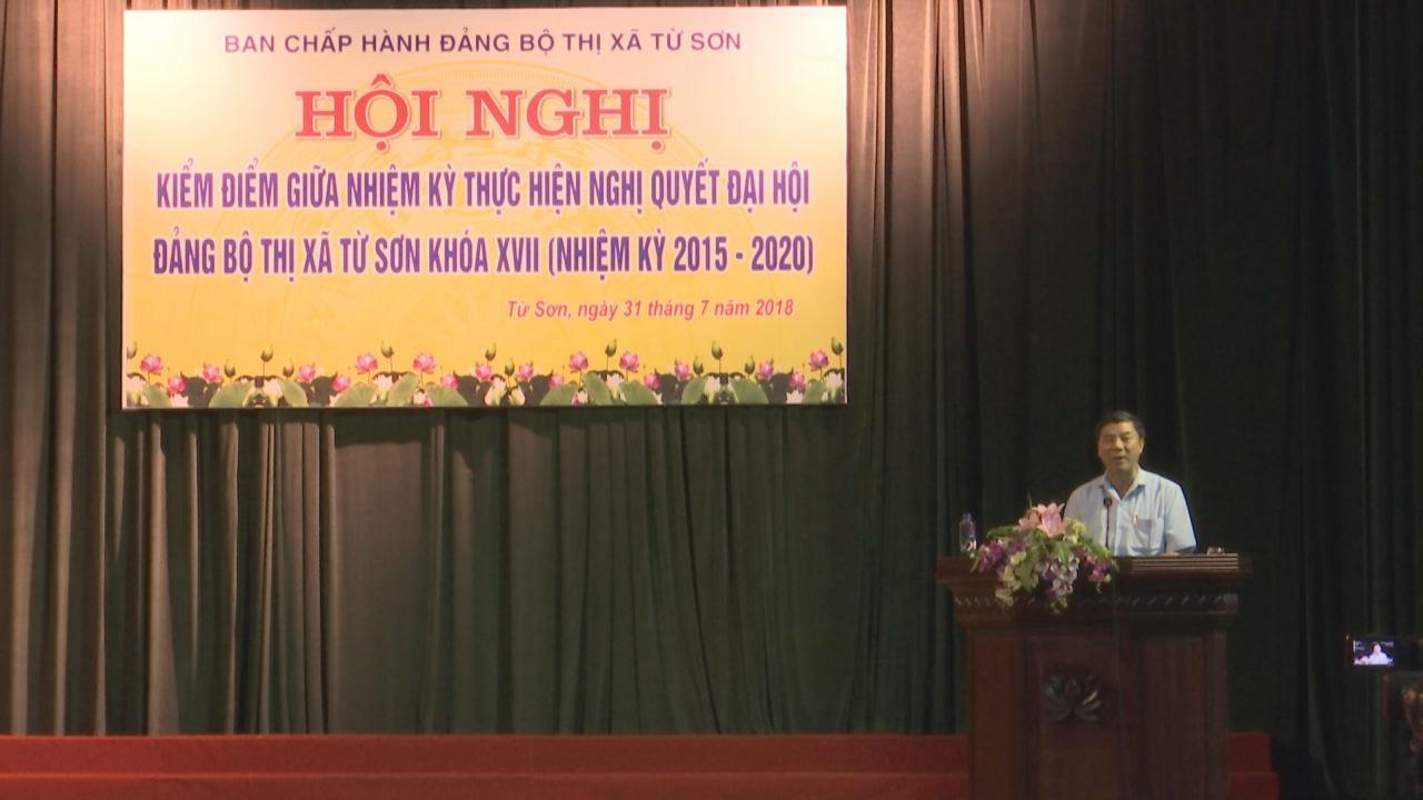 Thị ủy Từ Sơn đánh giá giữa nhiệm kỳ thực hiện Nghị quyết Đại hội 17
