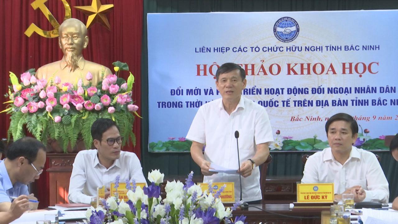 Hội thảo đổi mới và phát triển hoạt động đối ngoại nhân dân  thời kỳ hội nhập quốc tế