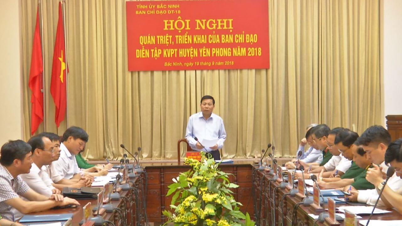 Quán triệt, triển khai của Ban Chỉ đạo diễn tập khu vực phòng thủ huyện Yên Phong năm 2018