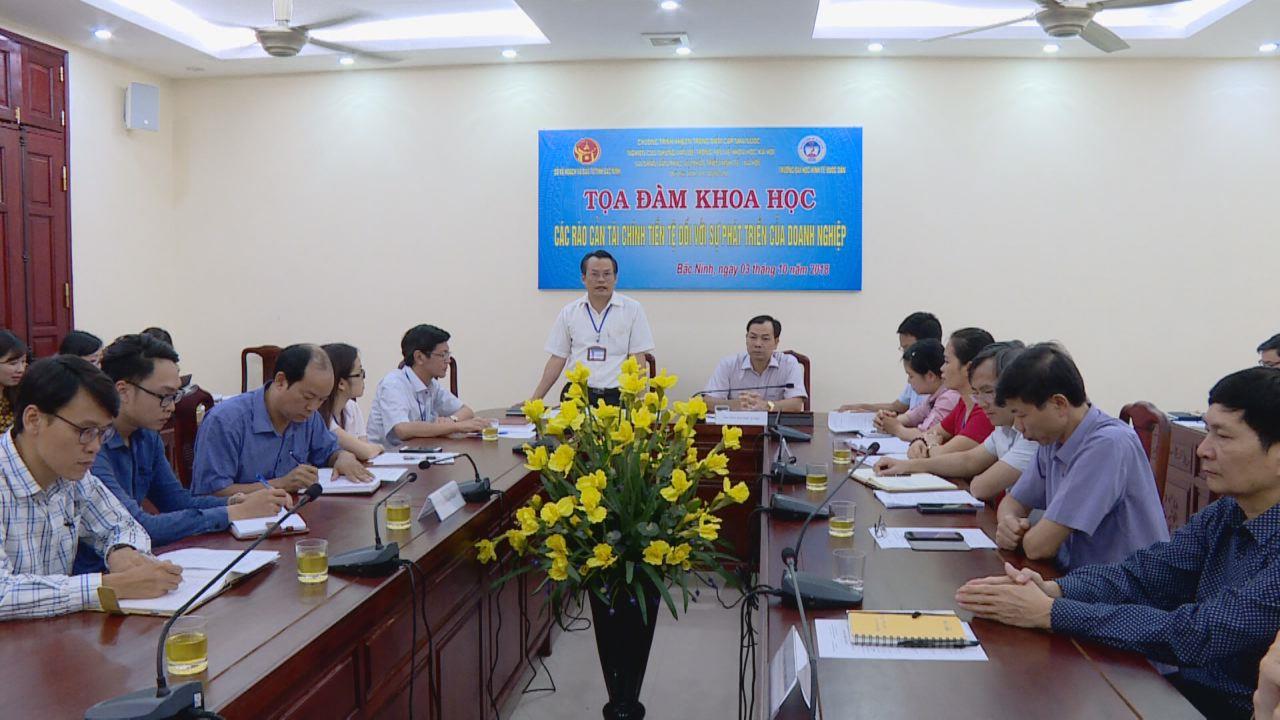 Tọa đàm khoa học: Rào cản tài chính tiền tệ đối với sự phát triển của DN