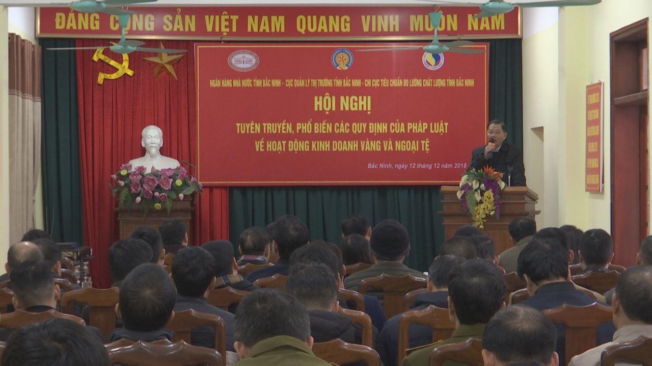 Hội nghị phổ biến quy định của pháp luật  về hoạt động kinh doanh vàng và ngoại tệ