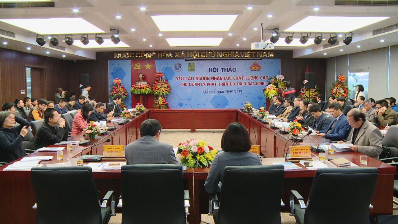 Hội thảo: Yêu cầu nguồn nhân lực chất lượng cao cho quản lý phát triển đô thị ở Bắc Ninh