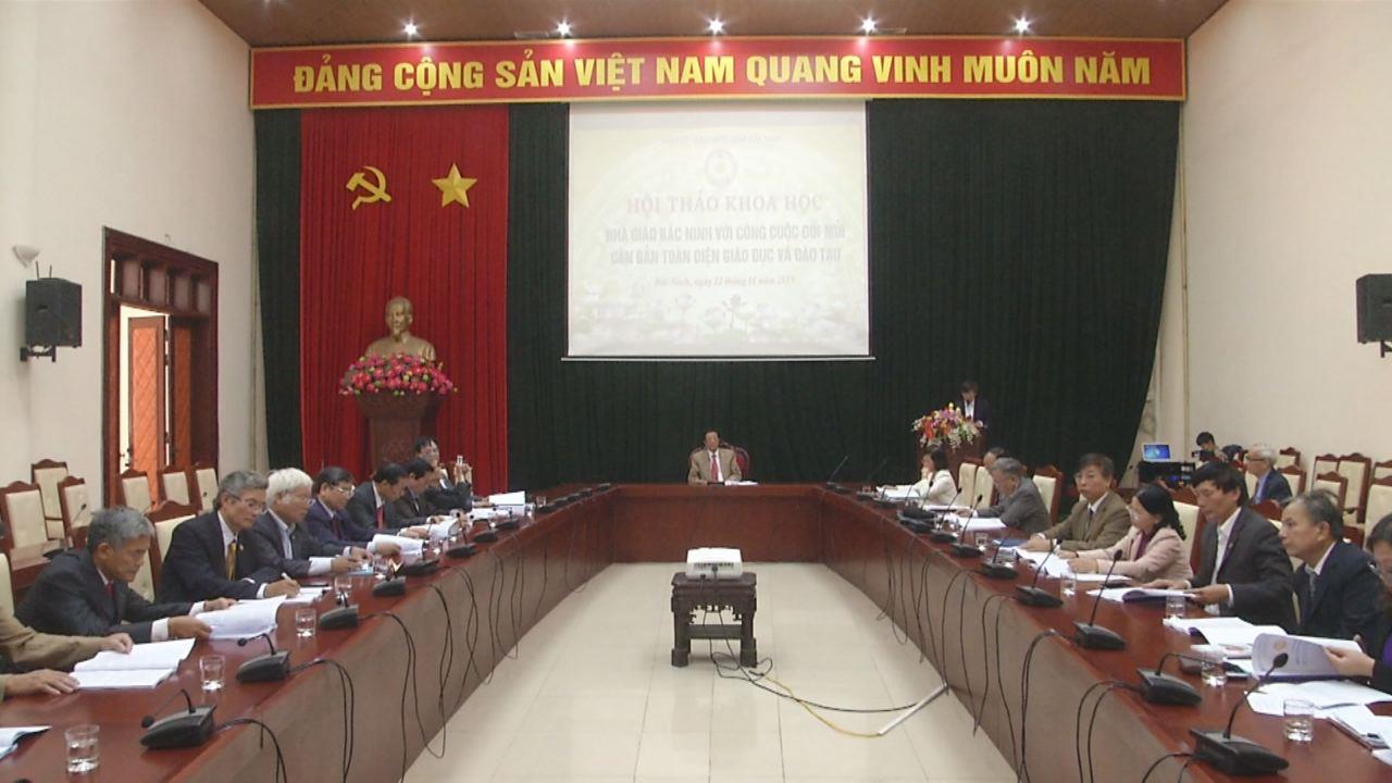 Hội thảo khoa học “Nhà giáo Bắc Ninh với công cuộc đổi mới căn bản  toàn diện giáo dục và đào tạo”