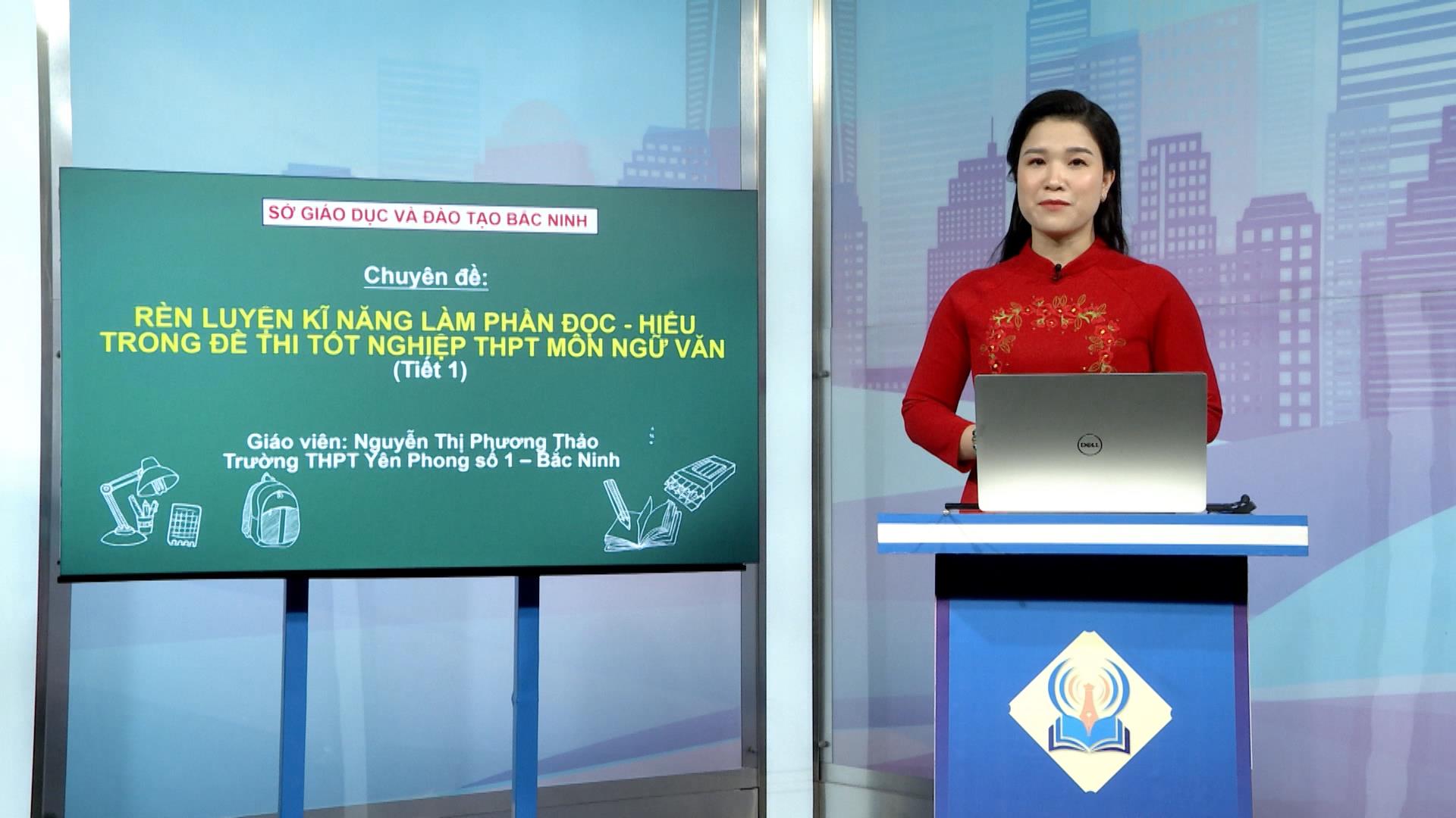 Ngữ văn lớp 12: Rèn luyện kỹ năng phần đọc -  hiểu trong đề thi tốt nghiệp THPT
