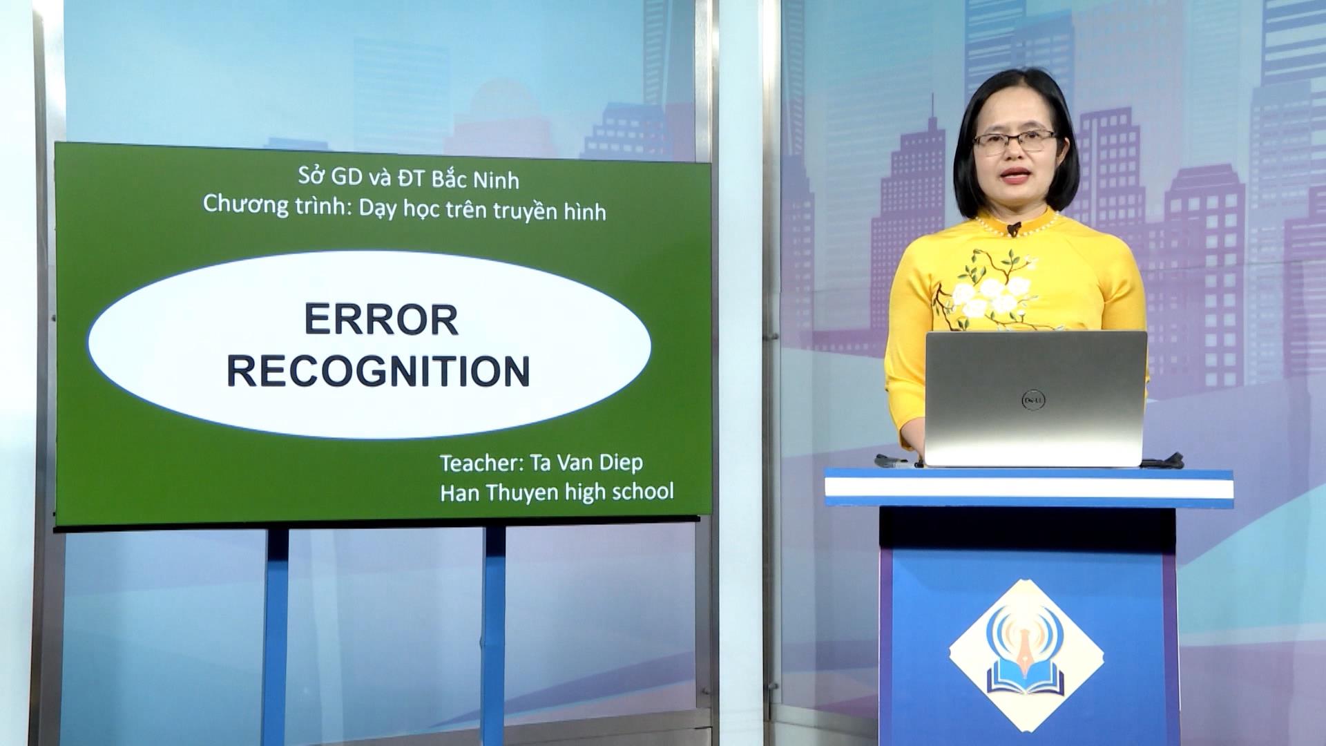 Tiếng Anh lớp 12: ERROR - RECOGNIITION