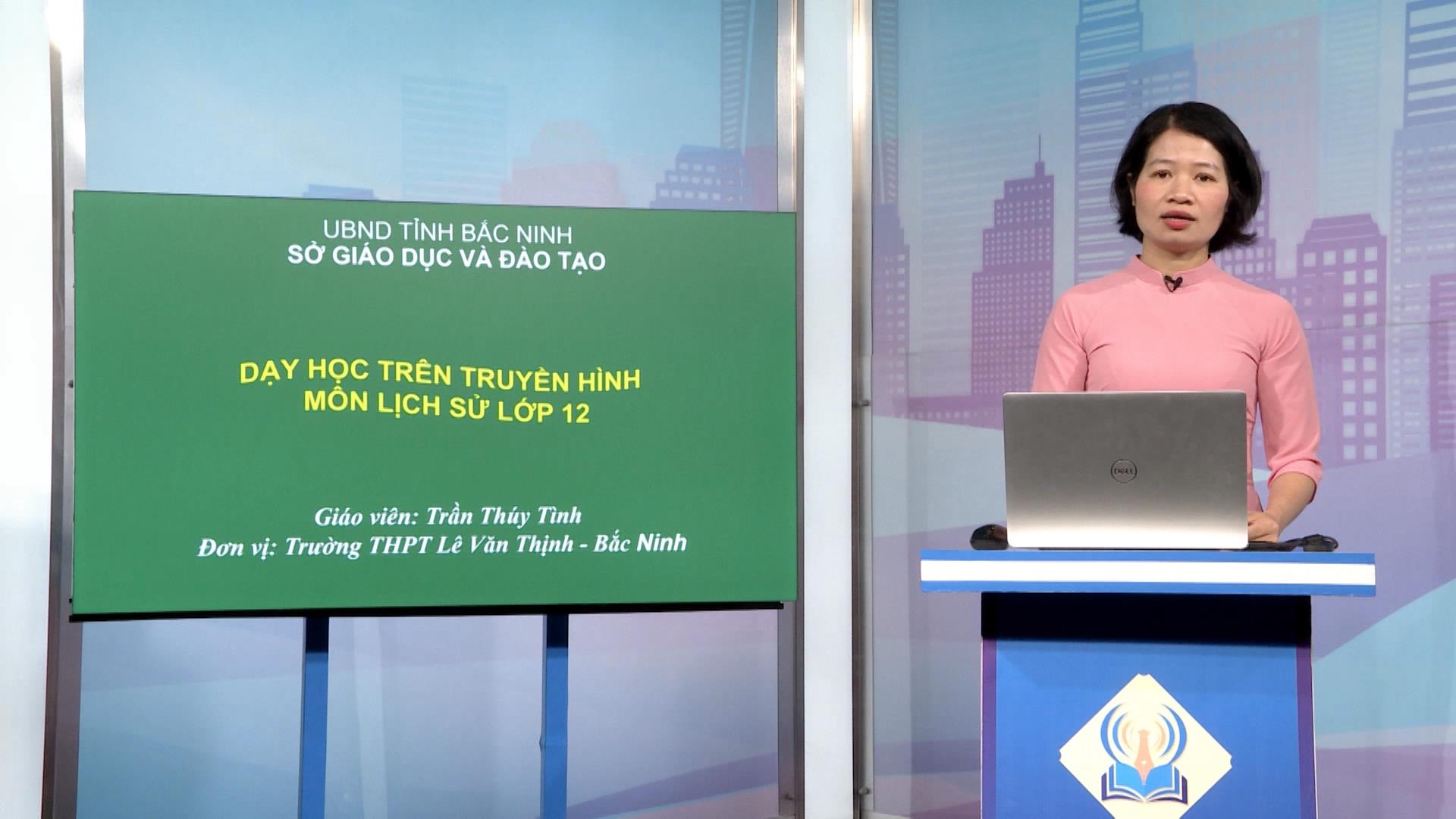 Môn Lịch sử lớp 12: Đất nước trên đường đổi mới đi lên CNXH