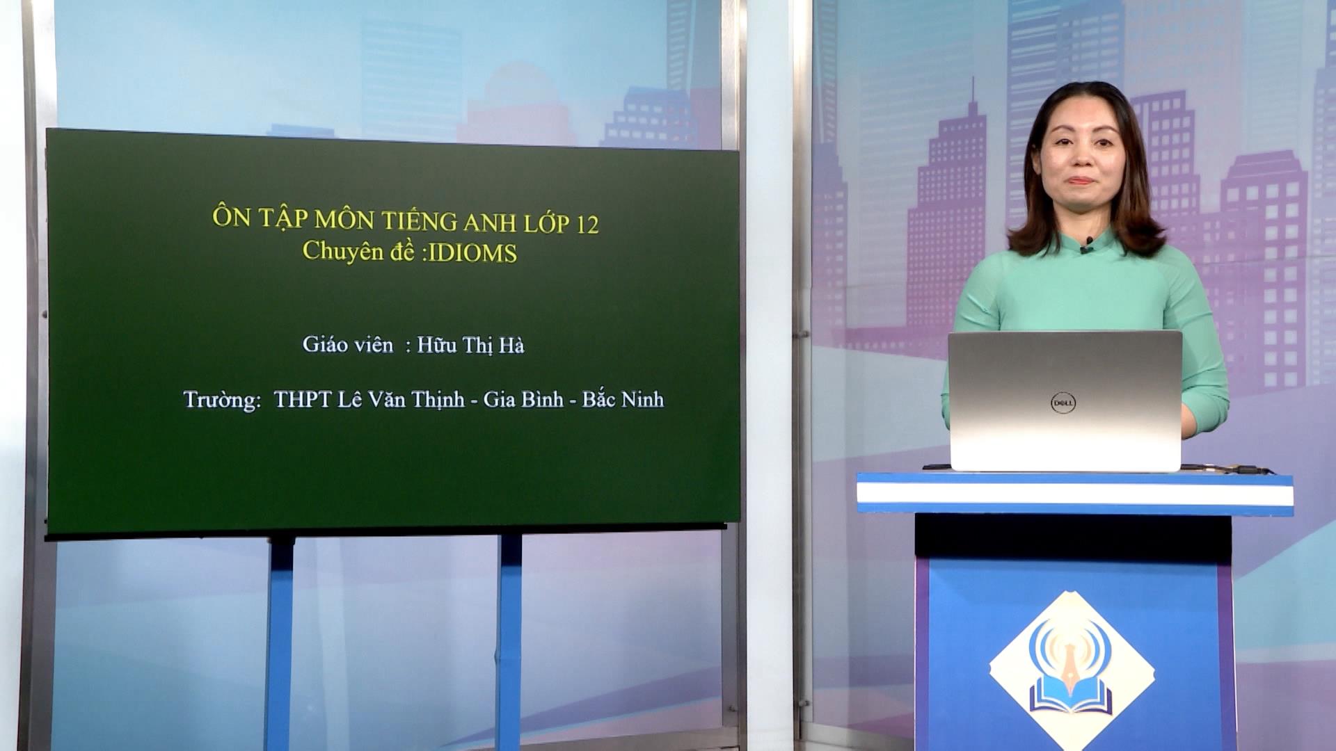 Môn Tiếng Anh lớp 12: Idiom and collocation
