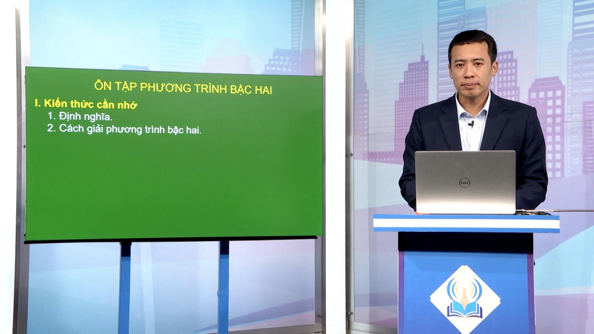 Môn Toán lớp 9: Ôn tập phương trình bậc 2