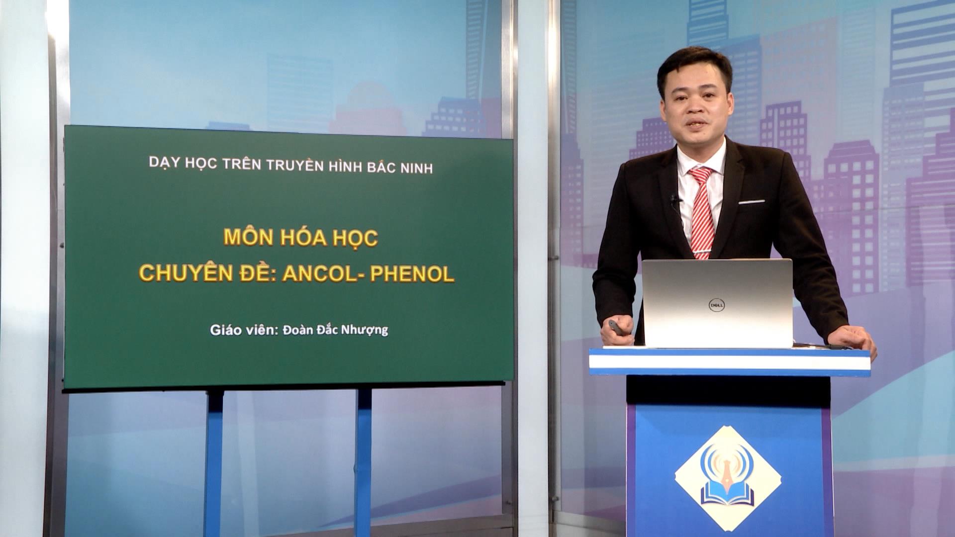 Môn Hóa học lớp 12: Ancol và Phenol