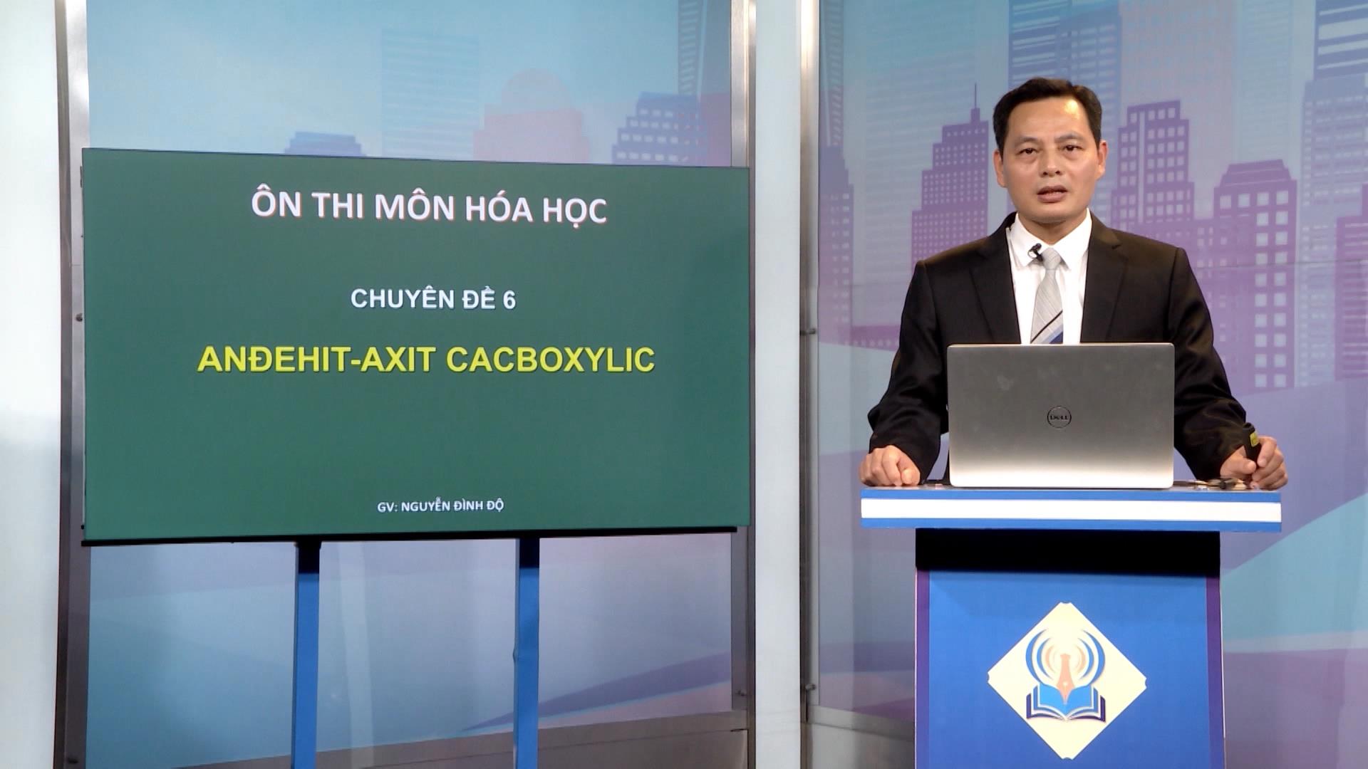 Môn Hóa học lớp 12: Andehit axit cacbonic