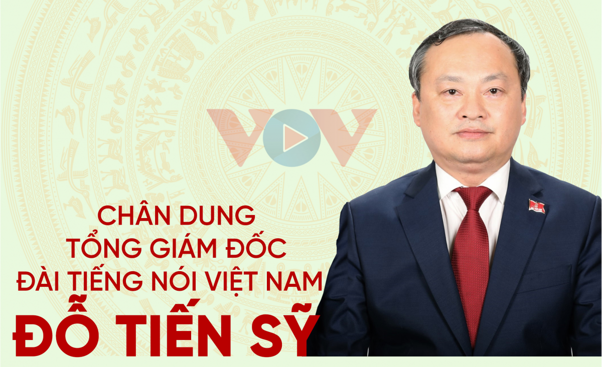 Chân dung Tổng Giám đốc Đài Tiếng nói Việt Nam Đỗ Tiến Sỹ