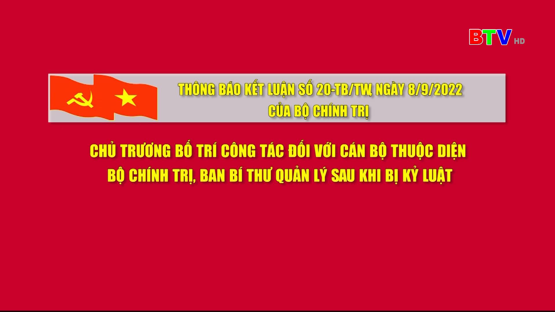 Thông báo kết luận số 20-TB/TW chủ trương bố trí công tác đối với cán bộ thuộc diện Bộ Chính trị, Ban Bí thư quản lý sau khi bị kỷ luật