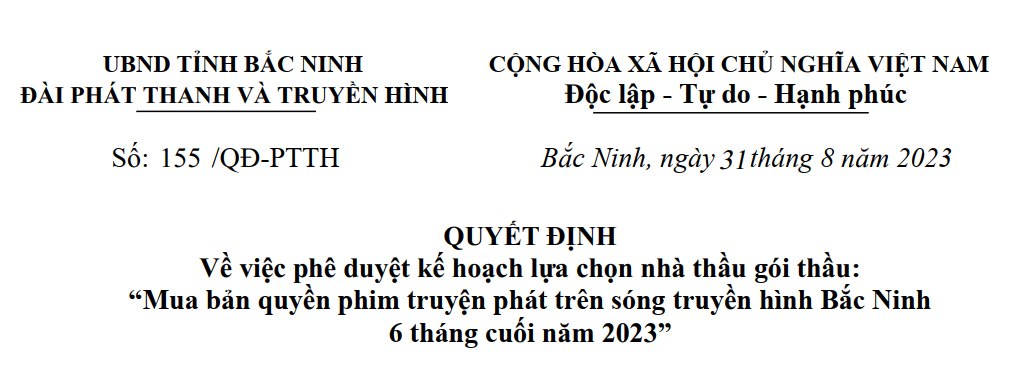 Quyết định Về việc phê duyệt kế hoạch lựa chọn nhà thầu gói thầu: “Mua bản quyền phim truyện phát trên sóng truyền hình Bắc Ninh 6 tháng cuối năm 2023”
