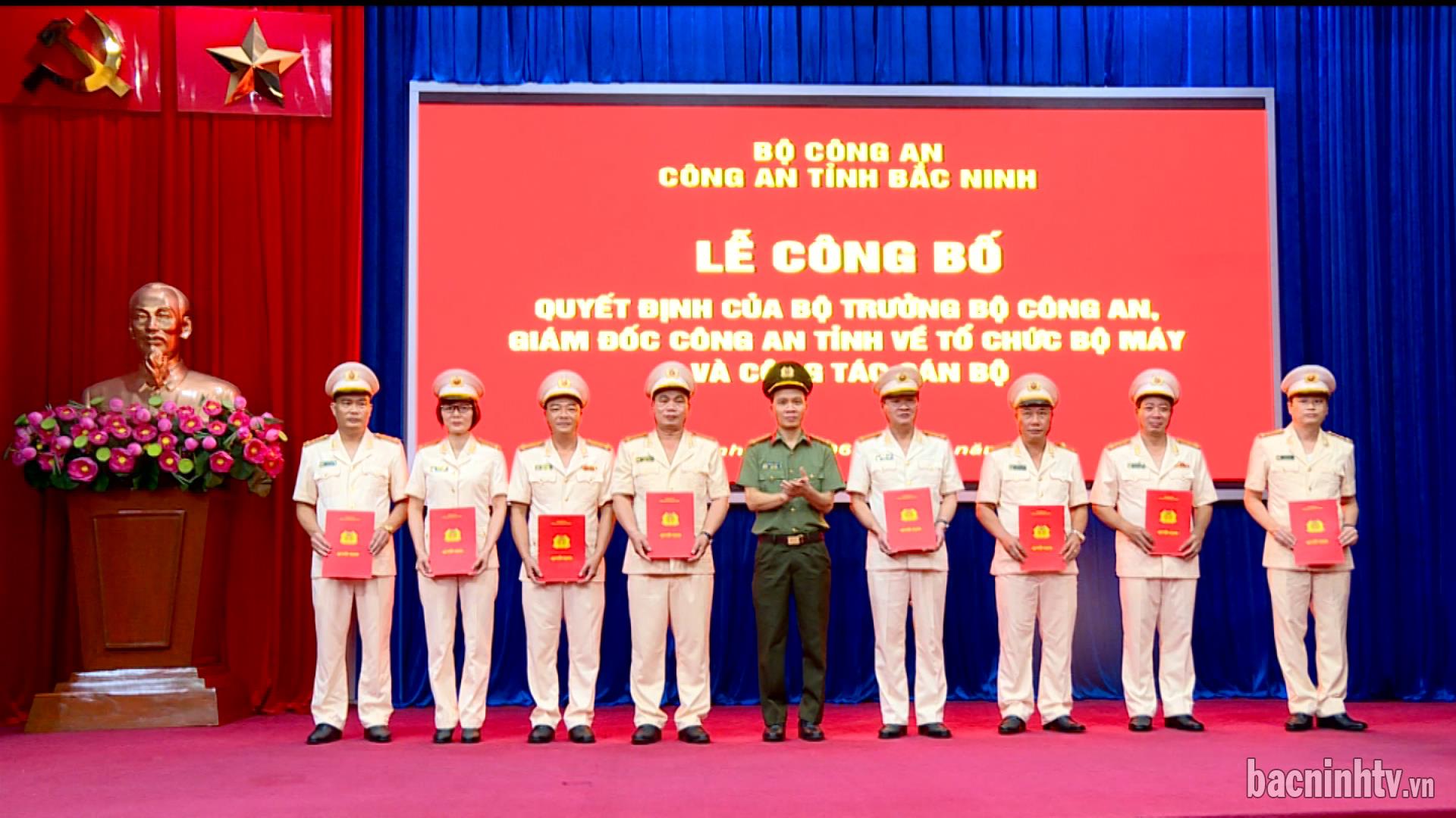 Công bố Quyết định kiện toàn bộ máy Công an tỉnh Bắc Ninh