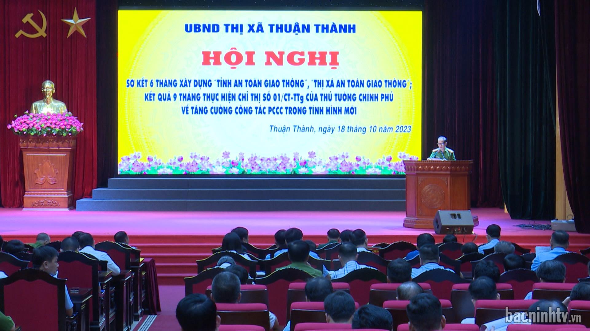 Thuận Thành sơ kết 6 tháng xây dựng “Thị xã an toàn giao thông”