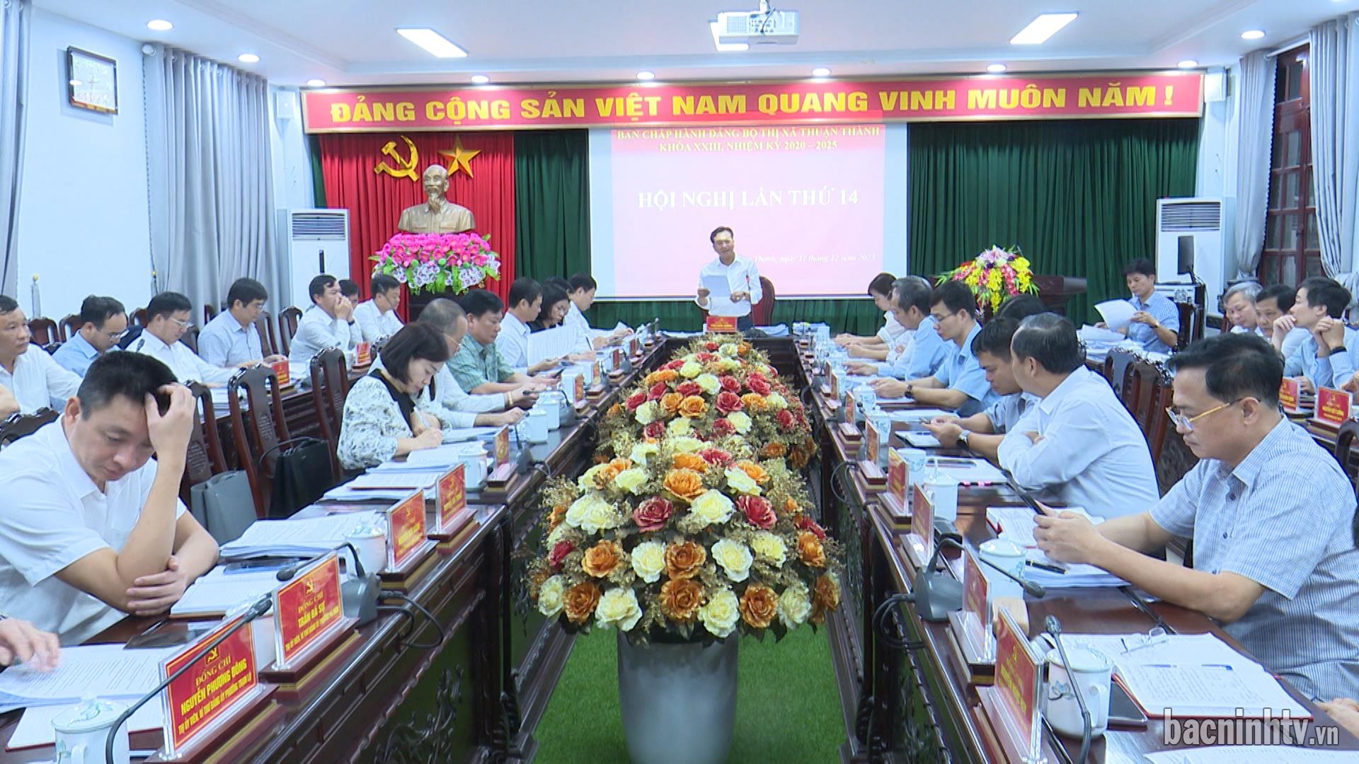 Thị uỷ Thuận Thành tổ chức Hội nghị lần thứ 14