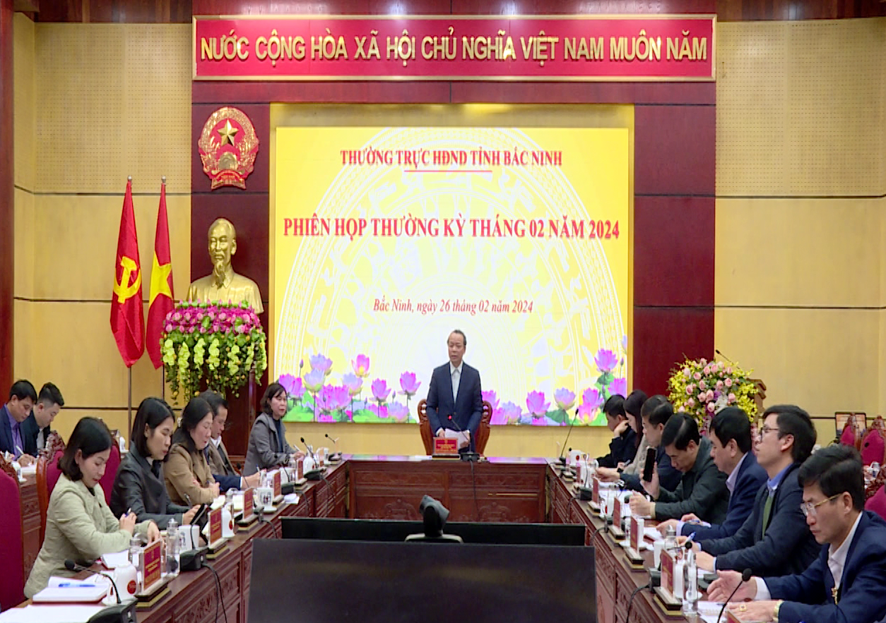 Thường trực HĐND tỉnh họp phiên thường kỳ tháng2/2024