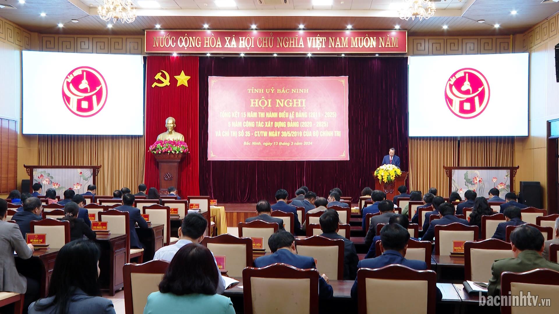 Tổng kết 15 năm thi hành Điều lệ Đảng, 5 năm công tác xây dựng Đảng và Chỉ thị số 35 của Bộ Chính trị            