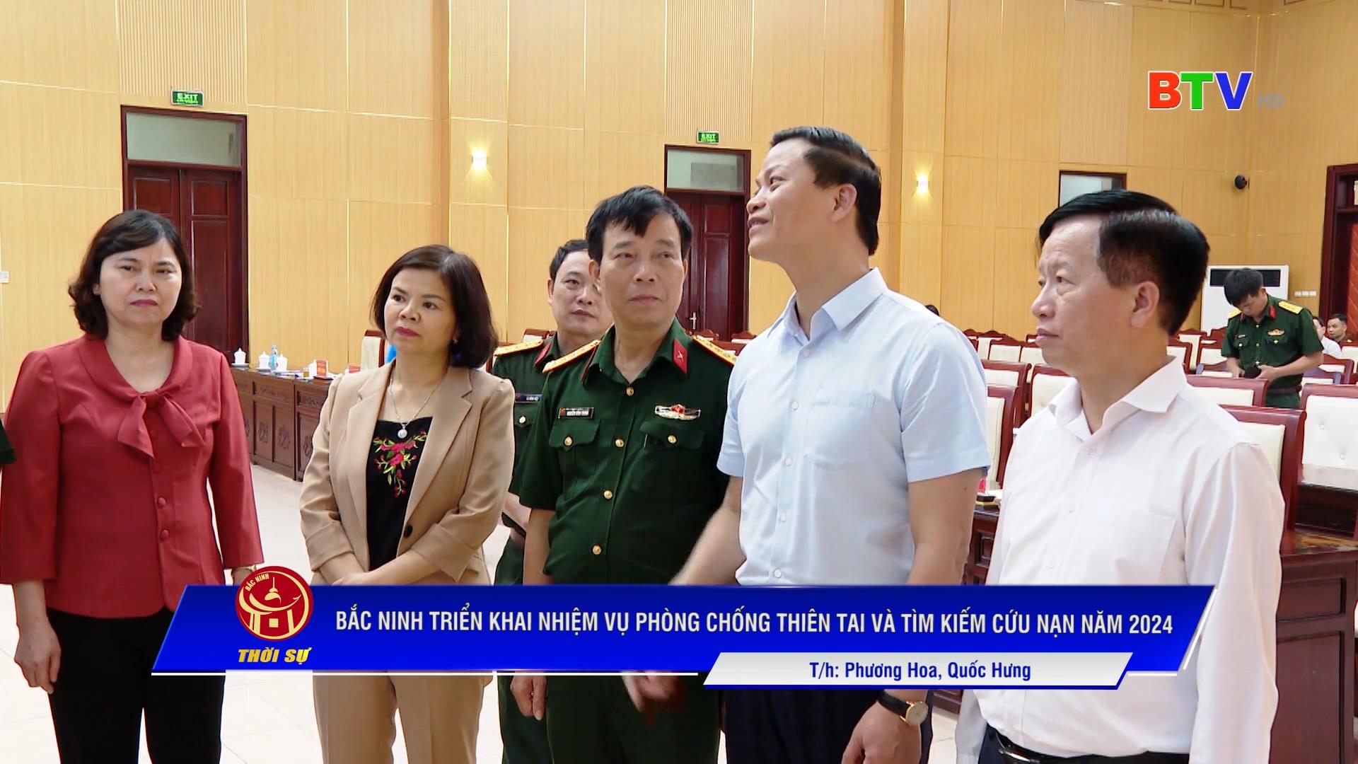Bắc Ninh triển khai nhiệm vụ phòng chống thiên tai và  tìm kiếm cứu nạn năm 2024