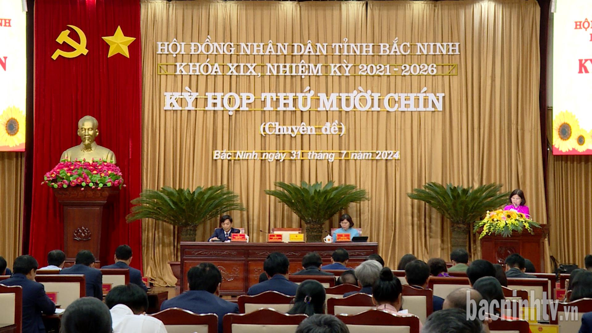 Kỳ họp thứ 19 HĐND tỉnh thông qua nhiều nội dung quan trọng