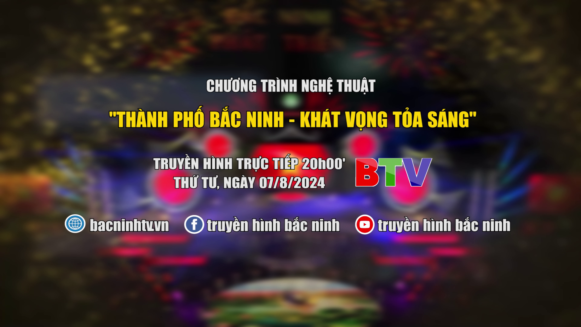 QUẢNG BÁ THTT CHƯƠNG TRÌNH NGHỆ THUẬTKỶ NIỆM 70 NĂM  GIẢI PHÓNG THÀNH PHỐ BẮC NINH  