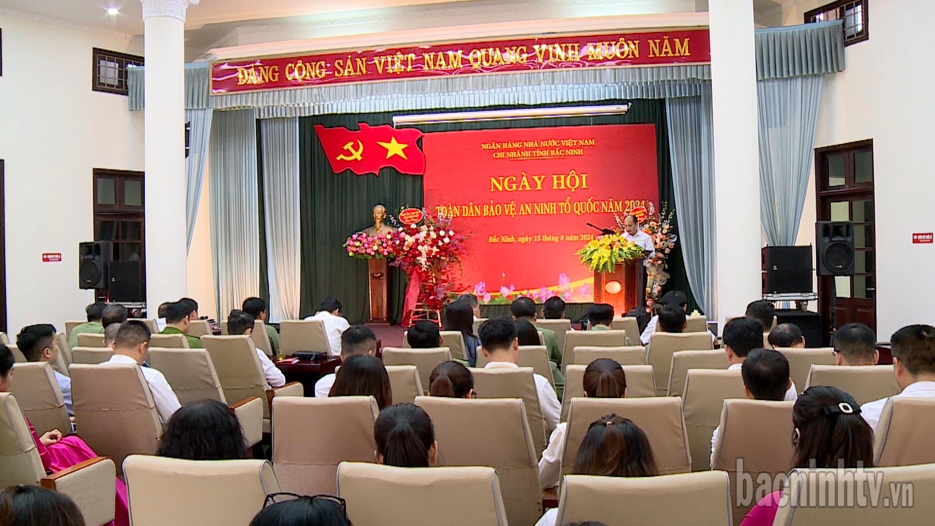 Lãnh đạo UBND tỉnh dự Ngày hội toàn dân bảo vệ ANTQ tại Ngân hàng Nhà nước chi nhánh tỉnh Bắc Ninh