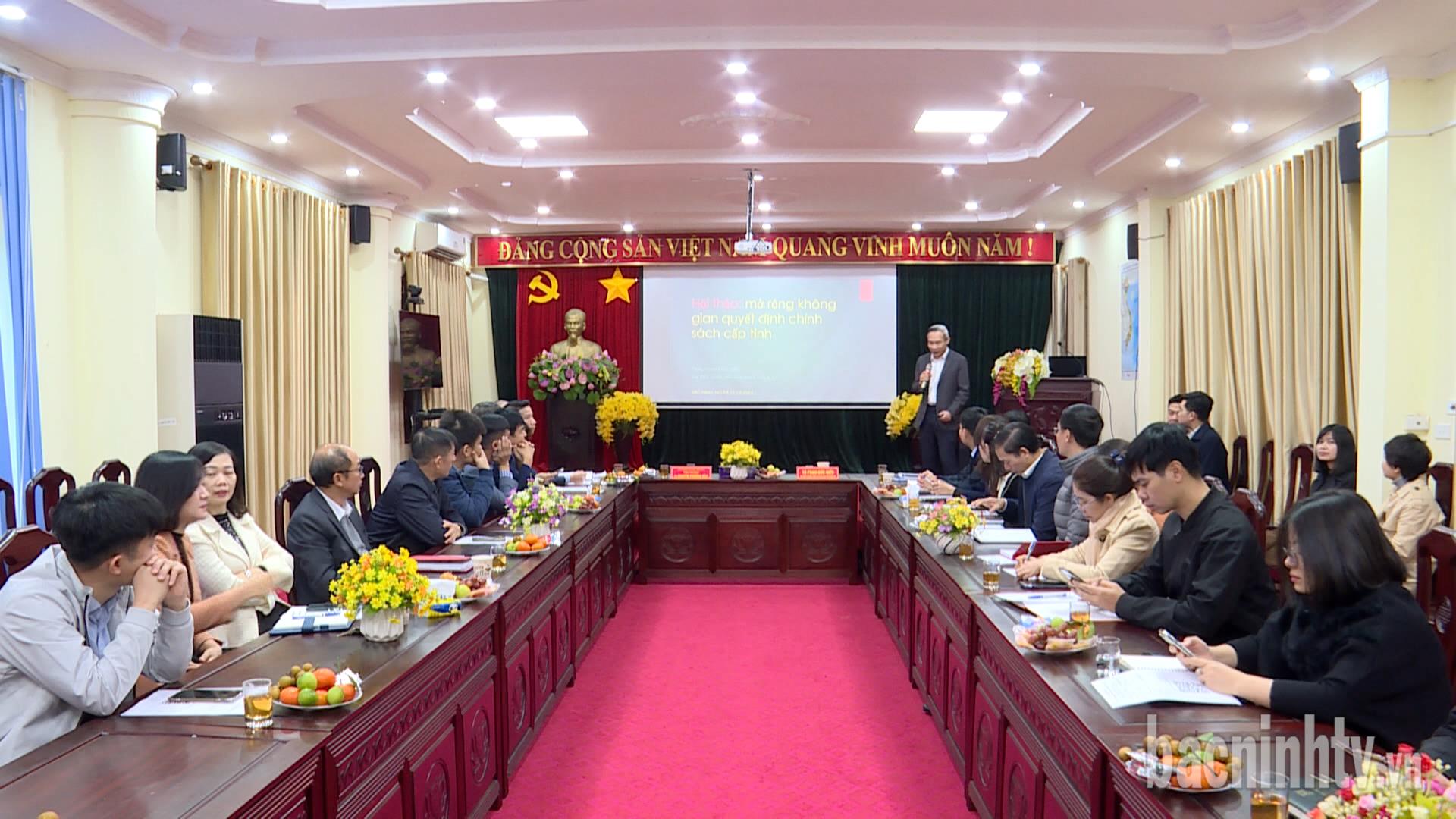 Hội thảo khoa học “Mở rộng không gian quyết định chính sách ở cấp tỉnh”