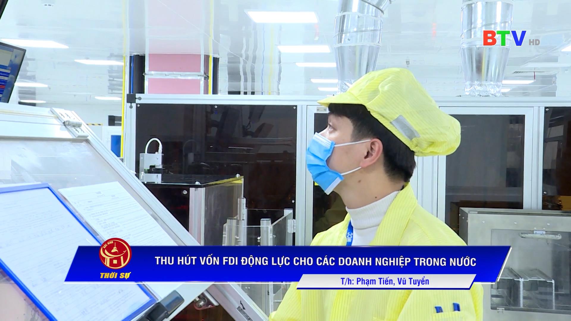 THU HÚT VỐN FDI ĐỘNG LỰC CHO CÁC DOANH NGHIỆP TRONG NƯỚC