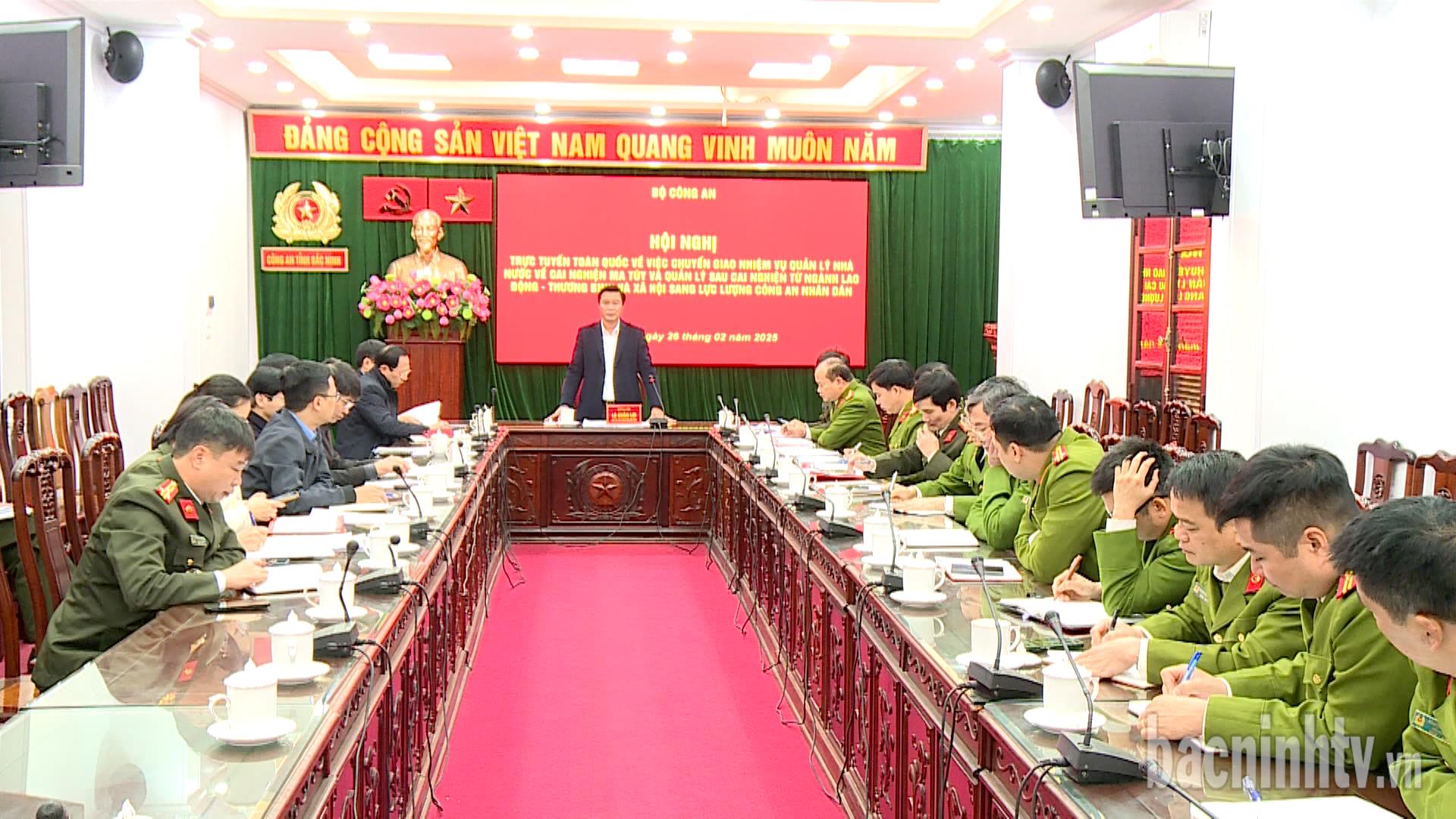 Hội nghị trực tuyến chuyển giao nhiệm vụ quản lý nhà nước về cai nghiện ma túy và quản lý sau cai nghiện