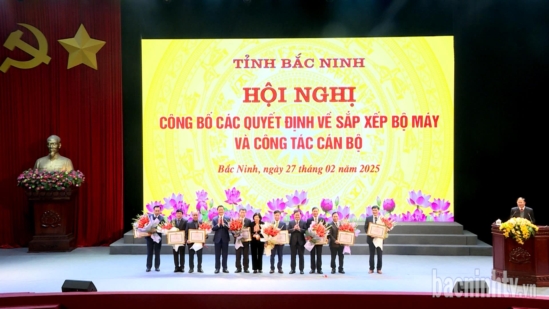 Bắc Ninh công bố các Quyết định về sắp xếp bộ máy và công tác cán bộ