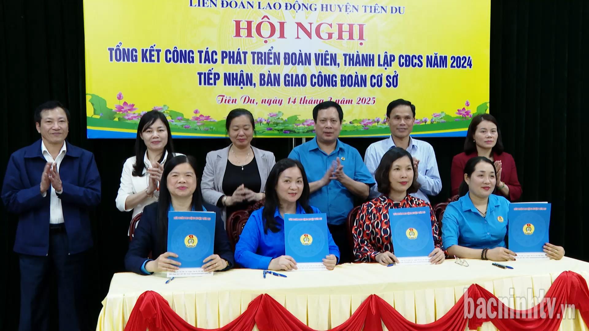 Liên đoàn Lao động huyện Tiên Du tiếp nhận 11 công đoàn cơ sở            
