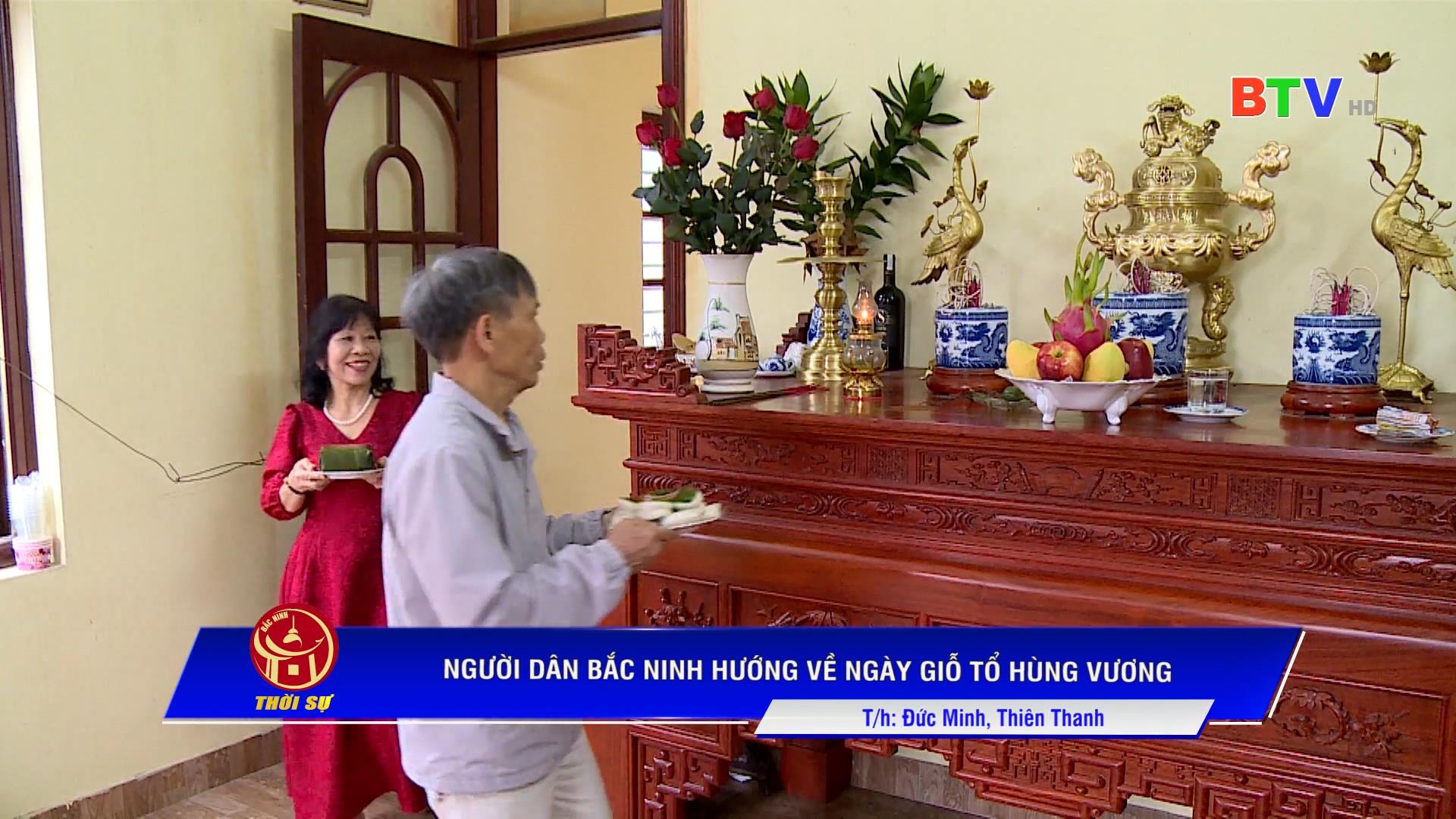 NGƯỜI DÂN BẮC NINH HƯỚNG VỀ NGÀY GIỖ TỔ HÙNG VƯƠNG