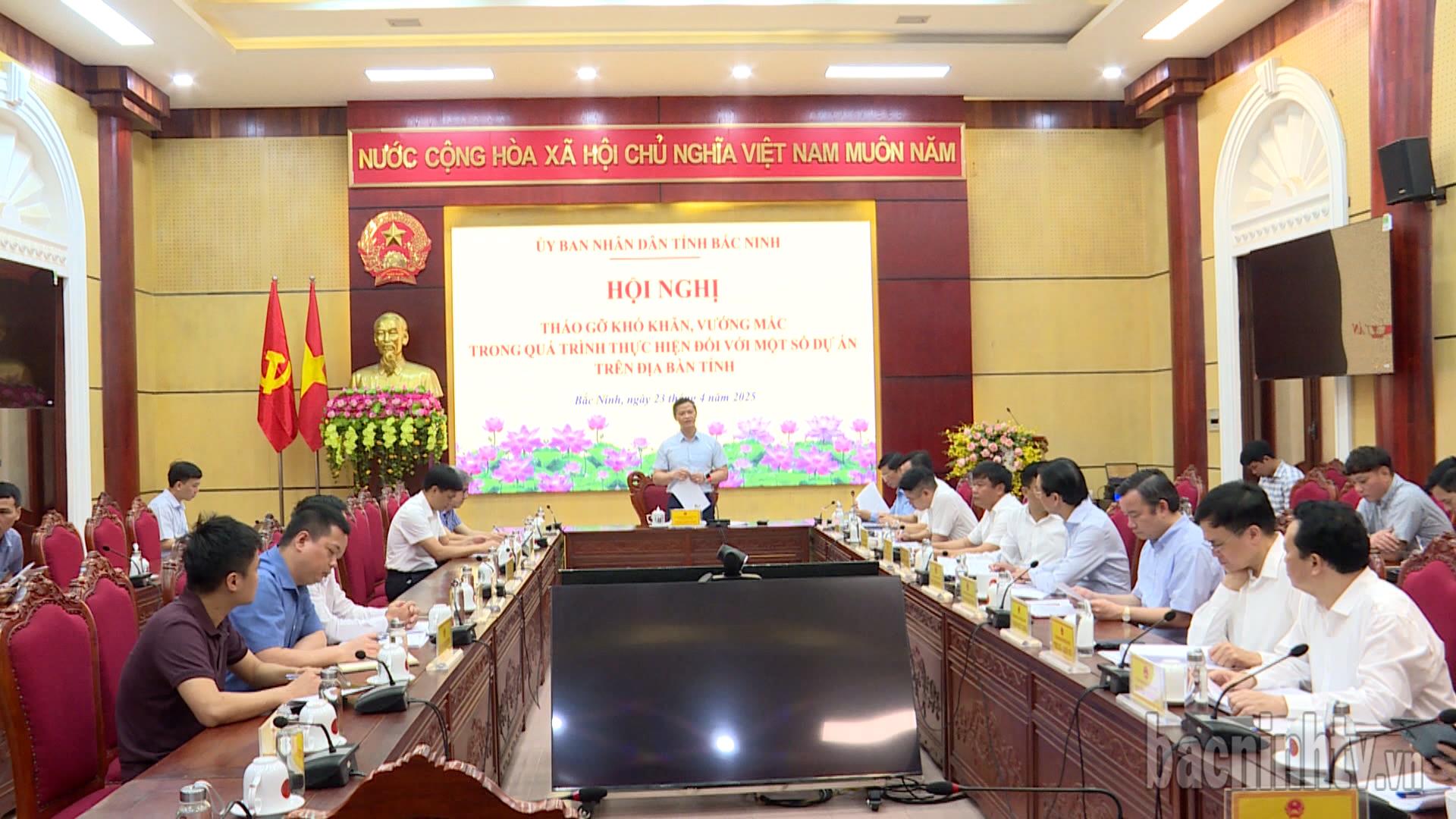 Chủ tịch UBND tỉnh tháo gỡ khó khăn, vướng mắc một số Dự án trên địa bàn tỉnh
