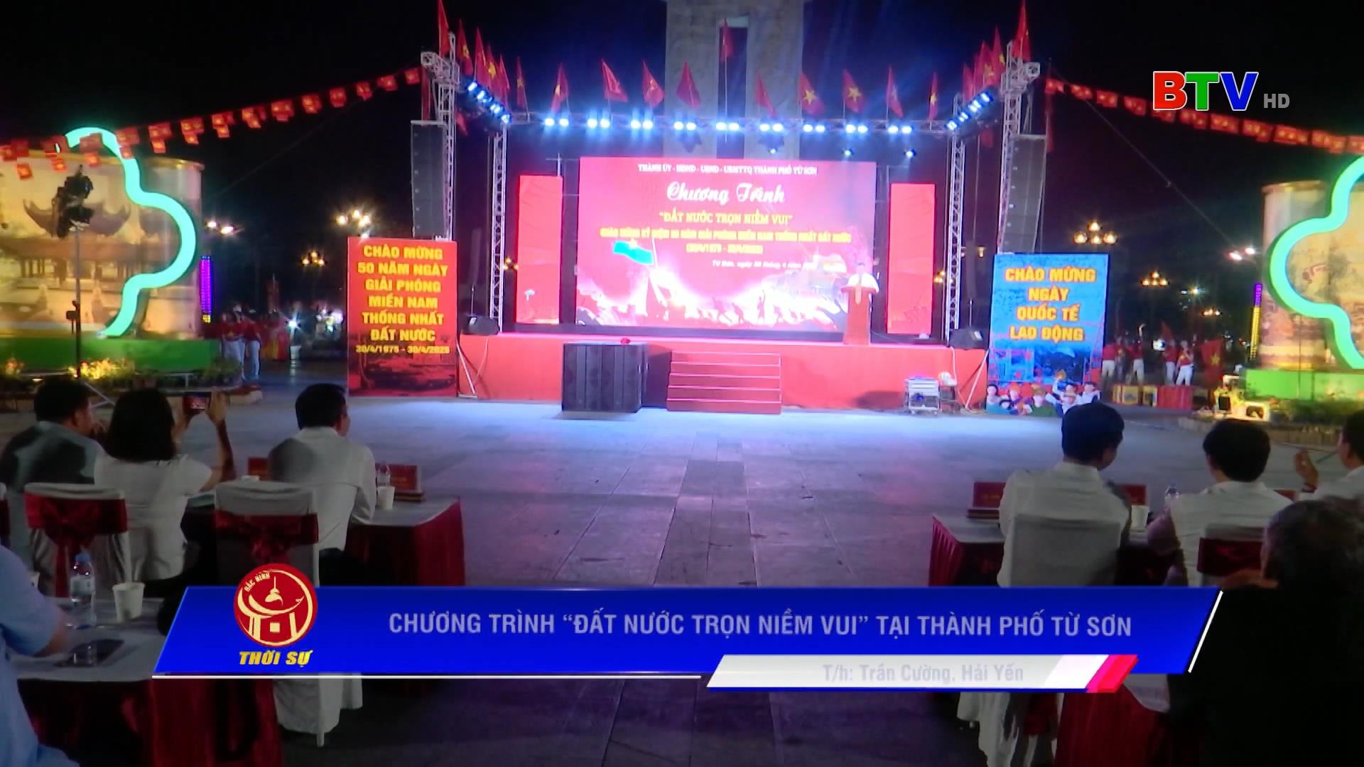 Chương trình “Đất nước trọn niềm vui” tại thành phố Từ Sơn