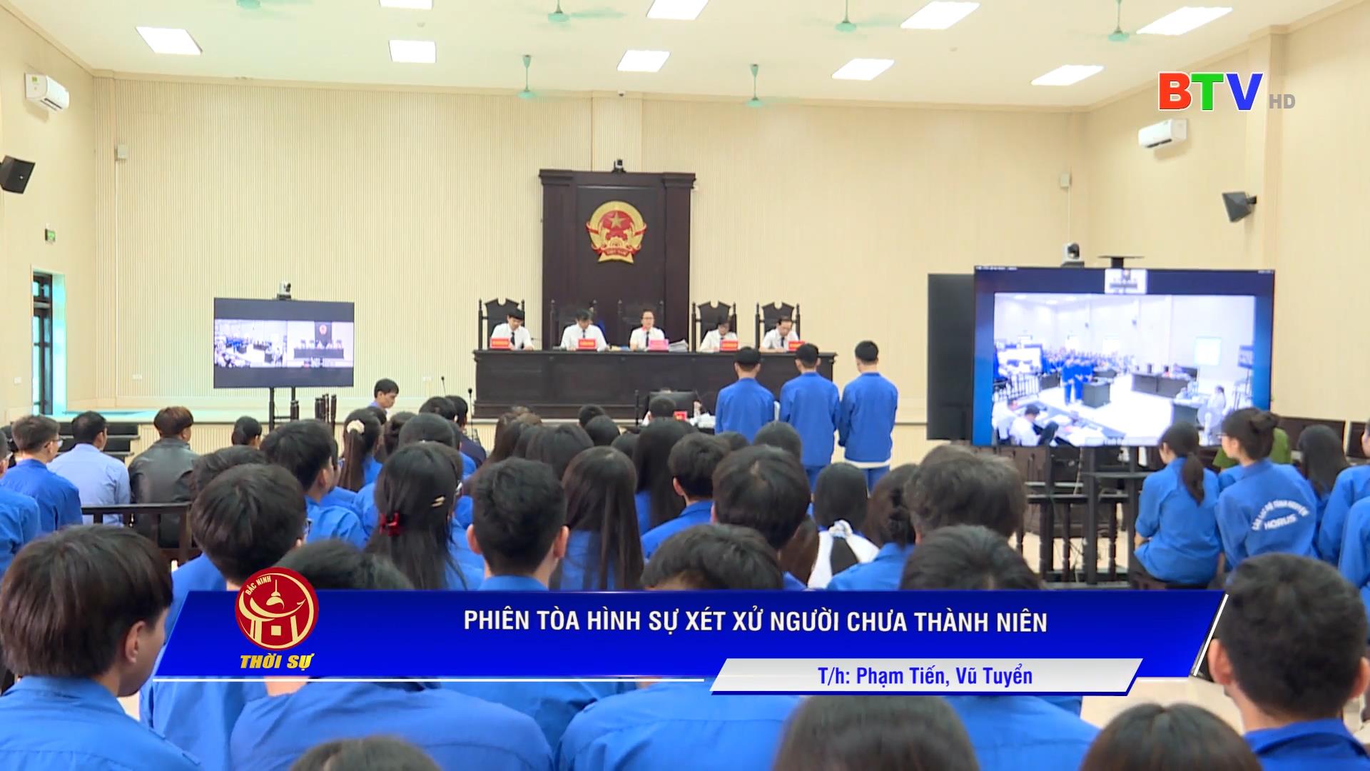 PHIÊN TÒA HÌNH SỰ XÉT XỬ NGƯỜI CHƯA THÀNH NIÊN