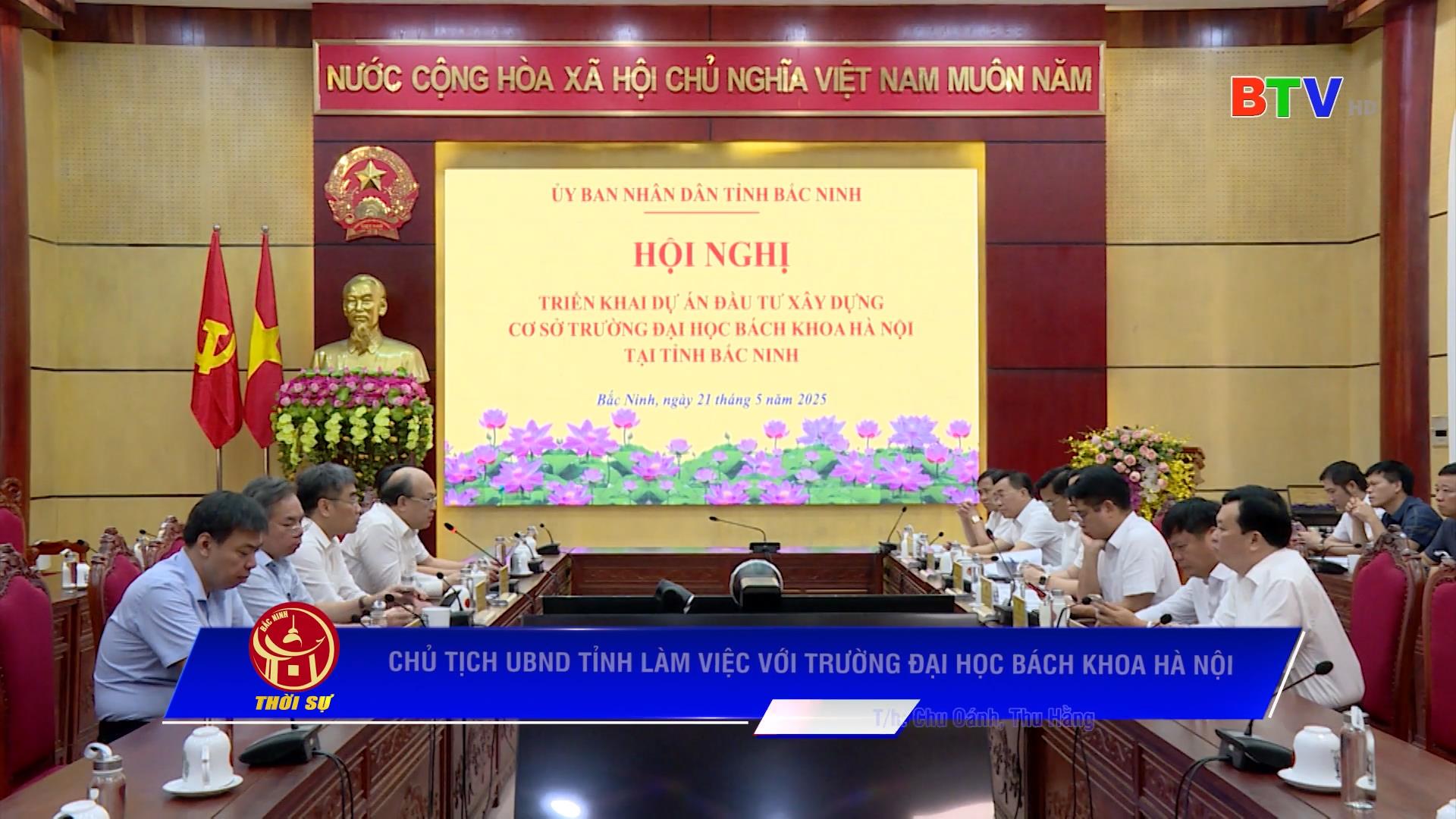 CHỦ TỊCH UBND TỈNH LÀM VIỆC VỚI TRƯỜNG ĐẠI HỌC BÁCH KHOA HÀ NỘI