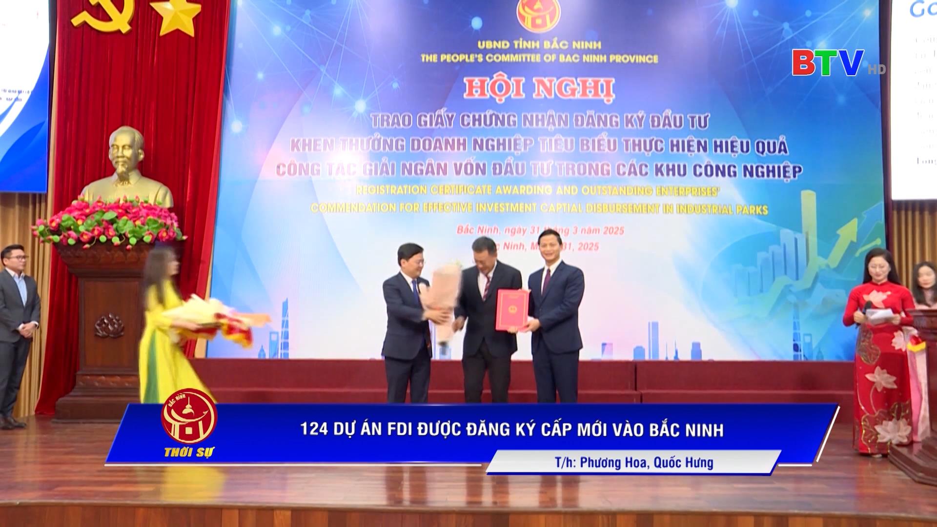 124 DỰ ÁN FDI ĐƯỢC ĐĂNG KÝ CẤP MỚI VÀO BẮC NINH