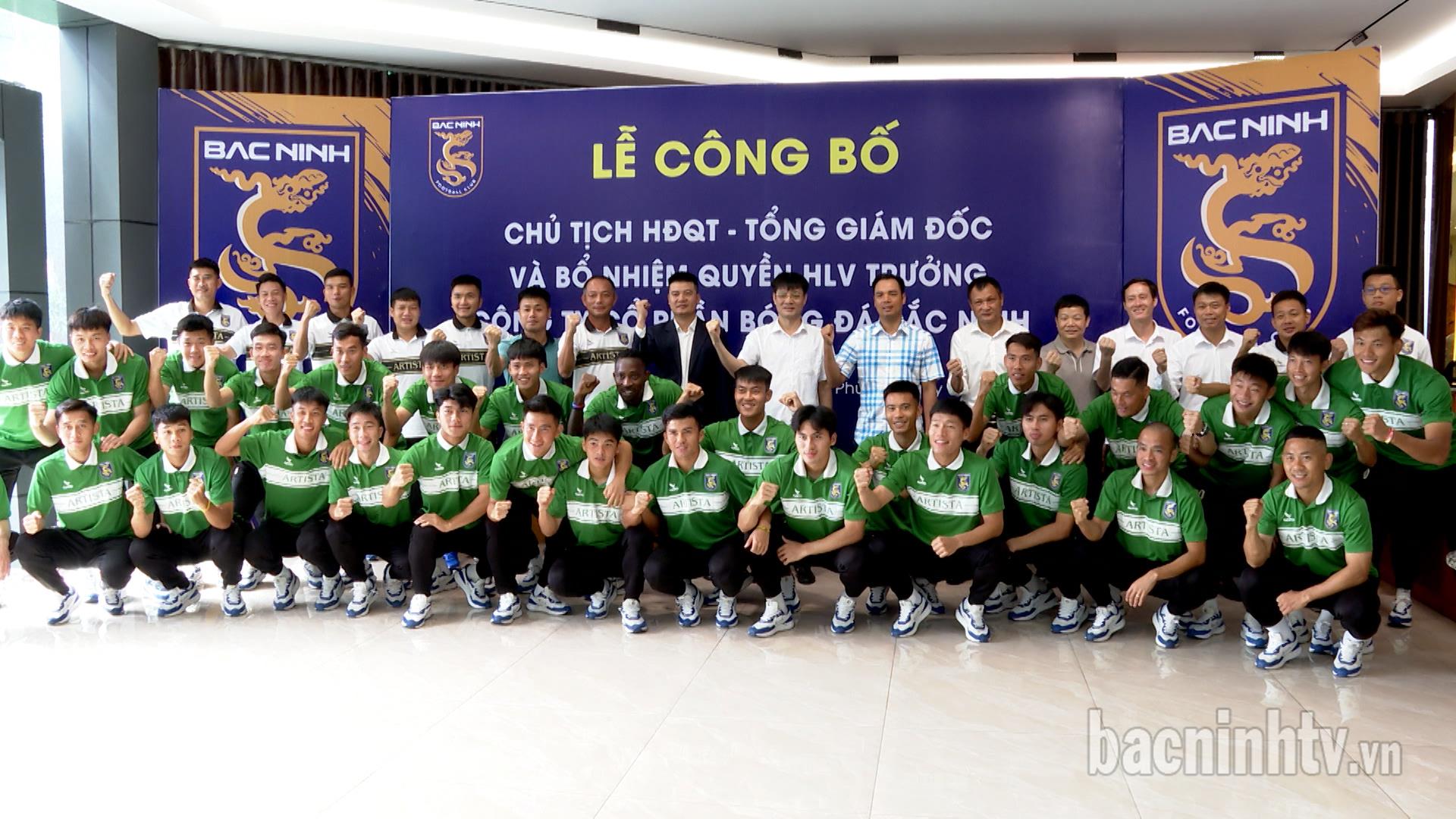 Bắc Ninh FC công bố Chủ tịch Hội đồng quản trị và Quyền Huấn luyện viên trưởng