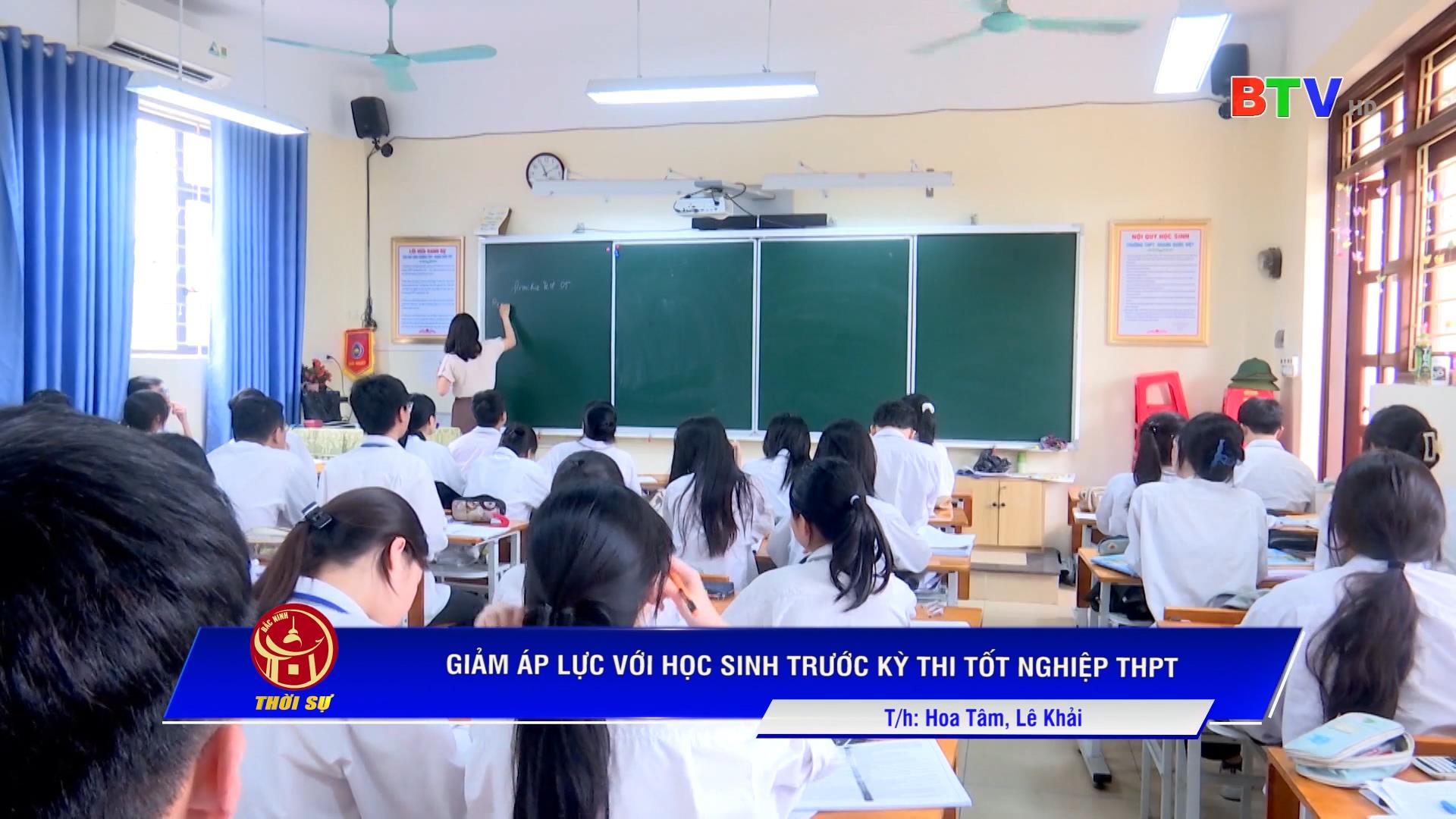 GIẢM ÁP LỰC VỚI HỌC SINH TRƯỚC KỲ THI TỐT NGHIỆP THPT