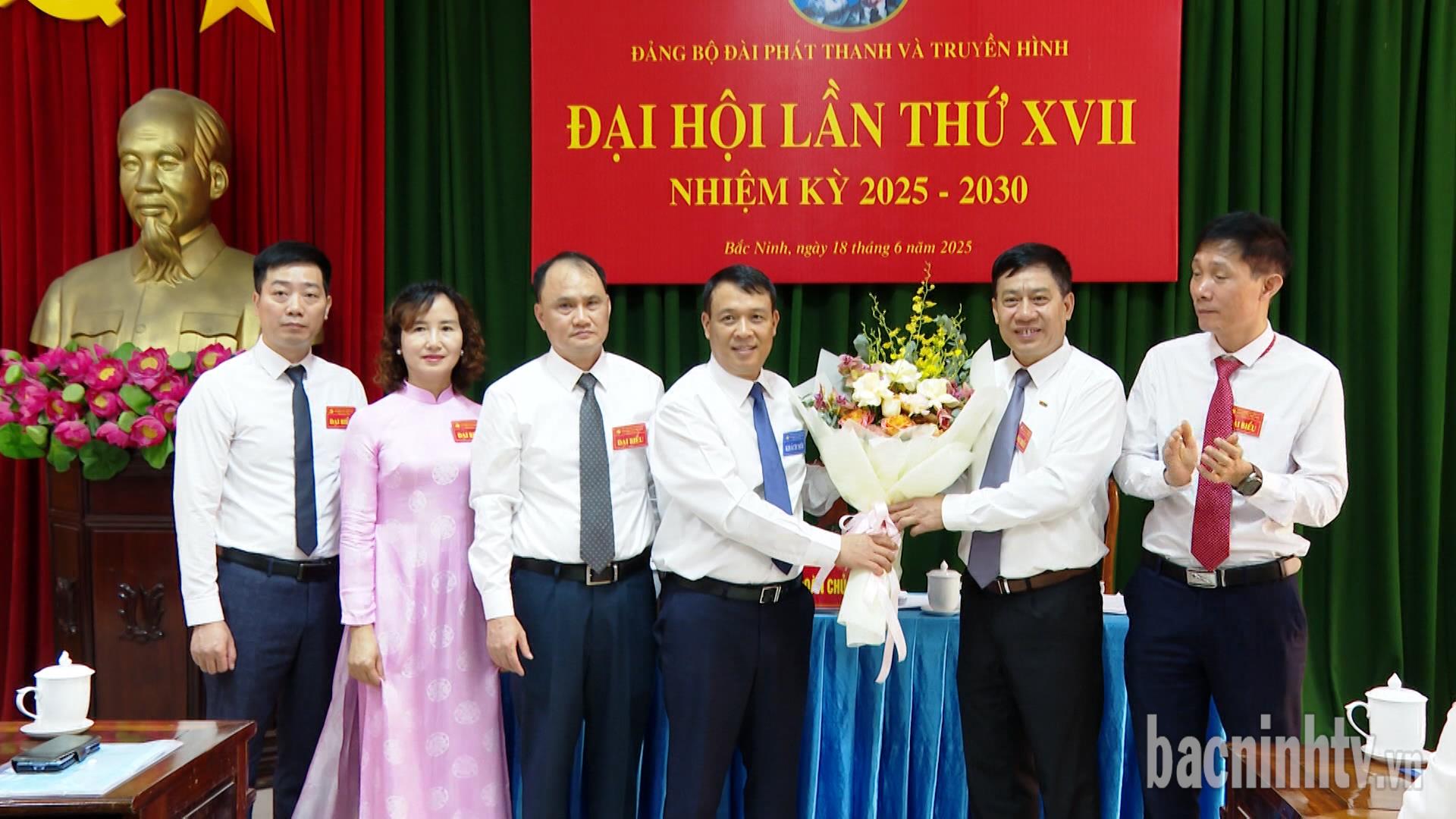 Đại hội Đảng bộ Đài Phát thanh và Truyền hình Bắc Ninh nhiệm kỳ 2025 – 2030