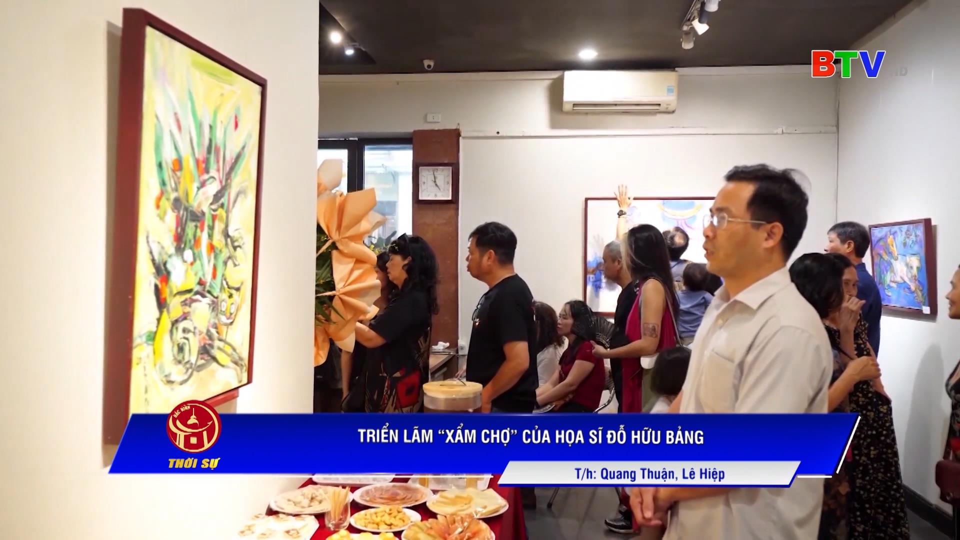Triển lãm “Xẩm chợ” của họa sĩ Đỗ Hữu Bảng